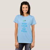 Keep Calm and Eat Pizza 1 Tシャツ (正面フル)