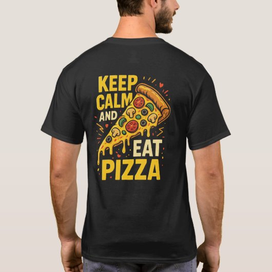 Keep Calm And Eat Pizza Funny Food Sayings  Tシャツ (裏面)