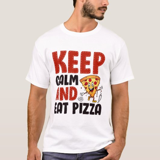 keep calm and eat pizza tシャツ (正面)