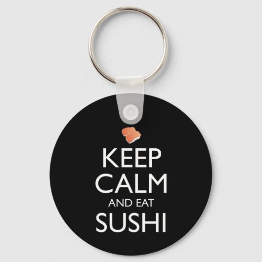 Keep Calm And Eat Sushi キーホルダー (正面)