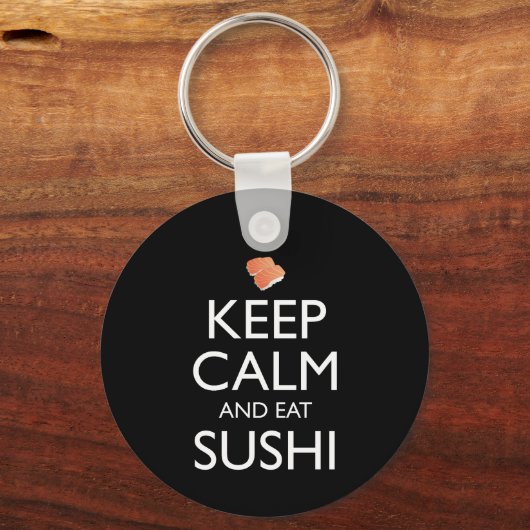 Keep Calm And Eat Sushi キーホルダー (正面)