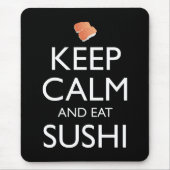 Keep Calm And Eat Sushi マウスパッド (正面)
