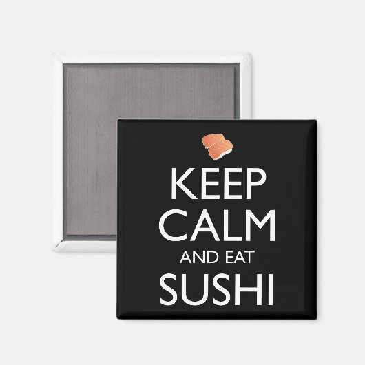 Keep Calm And Eat Sushi マグネット (正面/裏面)