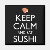 Keep Calm And Eat Sushi マグネット (正面)