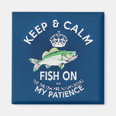 Keep Calm and Fish On マグネット (正面)