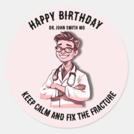 Keep calm and fix the fracture MD doctor ラウンドシール