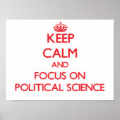 Keep Calm and focus on Political Science ポスター (正面)