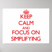 Keep Calm and focus on Simplifying ポスター (正面)