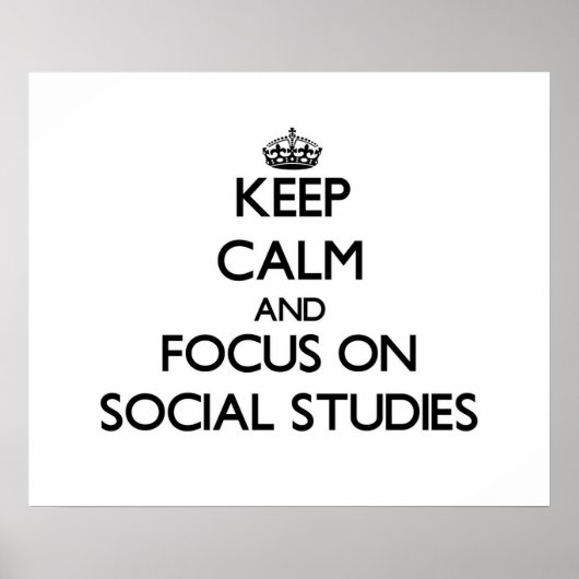 Keep Calm and focus on Social Studies ポスター (正面)