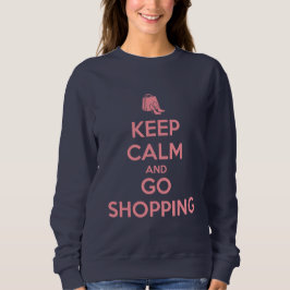 Keep Calm and Go Shopping スウェットシャツ