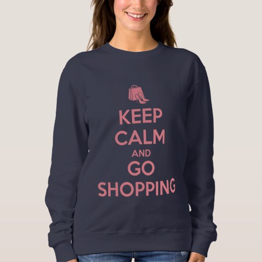 Keep Calm and Go Shopping スウェットシャツ (正面)