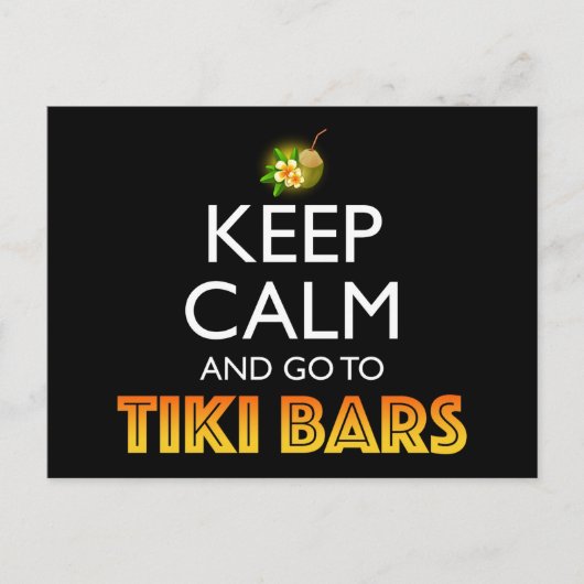Keep Calm And Go To Tiki Bars ポストカード (正面)
