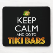 Keep Calm And Go To Tiki Bars マウスパッド (正面)