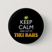 Keep Calm And Go To Tiki Bars 缶バッジ (正面)