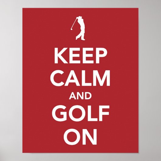 Keep Calm and Golf On print ポスター (正面)