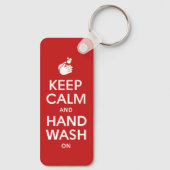 Keep Calm And Hand Wash On - Washing Hygiene Flu   キーホルダー (裏面)