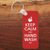 Keep Calm And Hand Wash On - Washing Hygiene Flu   キーホルダー (正面)