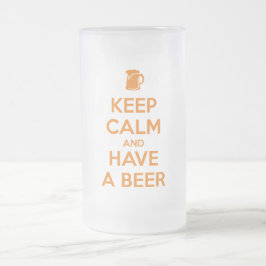 Keep Calm and Have a Beer フロストグラスビールジョッキ