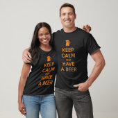 Keep Calm and Have a Beer Tシャツ (ユニセックス)