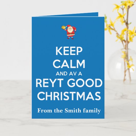 Keep Calm And Have A Reyt Good Christmas Santa カード (黄色い花)