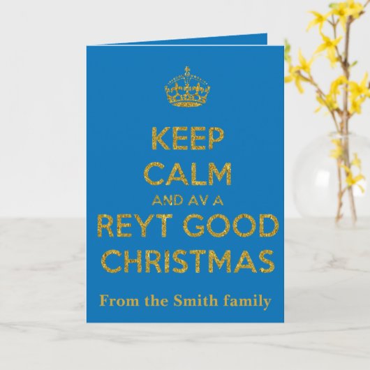 Keep Calm And Have A Reyt Good Christmas Yellow Te カード (黄色い花)