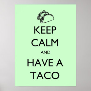 Keep Calm and Have A Taco poster ポスター