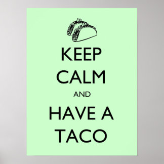 Keep Calm and Have A Taco poster ポスター