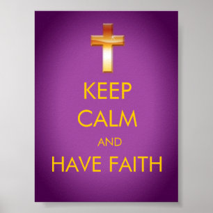 KEEP CALM AND HAVE FAITH POSTER ポスター