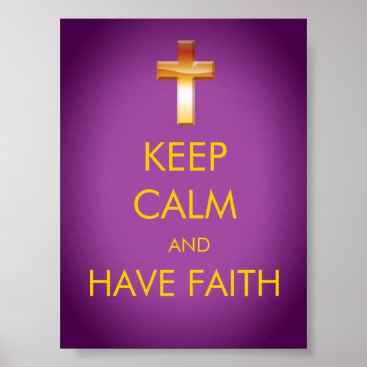 KEEP CALM AND HAVE FAITH POSTER ポスター (正面)