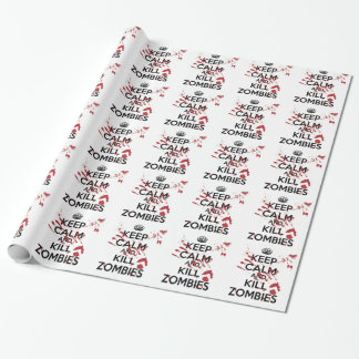 Keep Calm and Kill Zombies ラッピングペーパー