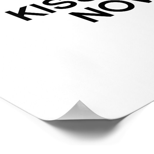 KEEP CALM AND KISS ME NOW ポスター (角)