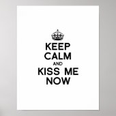 KEEP CALM AND KISS ME NOW ポスター (正面)