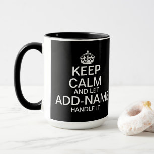Keep Calm and Let add name handle it Big マグカップ