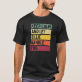 Keep Calm And Let Billie Handle This Quote Retro Tシャツ (正面)