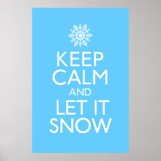 Keep Calm and Let It Snow Poster ポスター