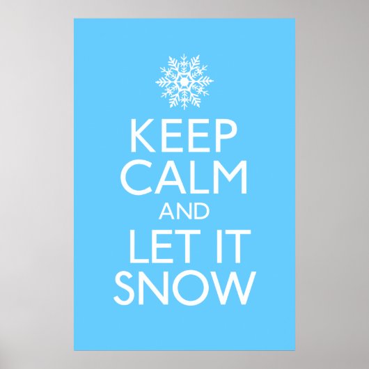Keep Calm and Let It Snow Poster ポスター (正面)