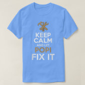 Keep Calm and Let Popi Fi it Tシャツ (デザイン正面)