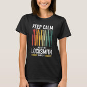 Keep Calm And Let The Locksmith Handle It Lock Pic Tシャツ (正面)