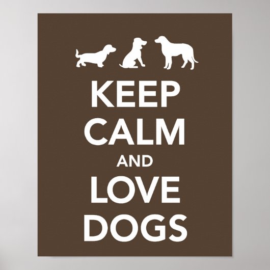 Keep Calm and Love Dogs ポスター (正面)