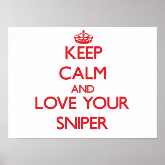Keep Calm and Love your Sniper ポスター (正面)