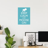 Keep Calm and Moose On Moose poster art (Blue) ポスター (ホームオフィス)