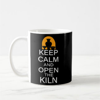 Keep Calm And Open The Kiln - Pottery Ceramic Cera コーヒーマグカップ