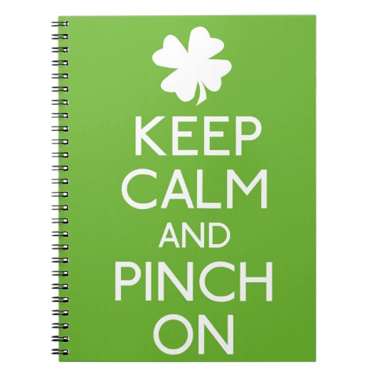 Keep Calm and Pinch On ノートブック (正面)