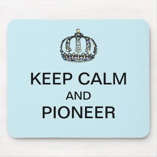 KEEP CALM AND PIONEER  マウスパッド (正面)