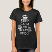 Keep Calm And Play Bingo Gamling Casino Bingo 1 Tシャツ (正面)
