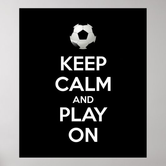 Keep Calm and Play On ポスター (正面)