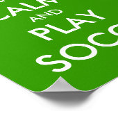 Keep calm and play soccer | Parody Poster ポスター (角)