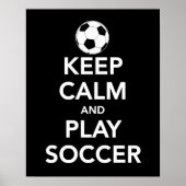 Keep Calm and Play Soccer print or poster ポスター (正面)