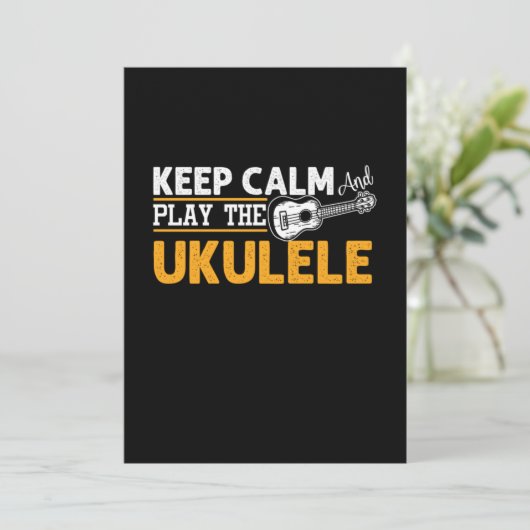 Keep Calm And Play The Ukulele Instrument Uke Gift 招待状 (スタンド正面)