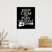 Keep Calm and Play Ukulele for Music Lover ポスター (キッチン)